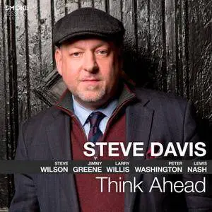 Steve Davis - Think Ahead (2017) [Official Digital Download 24-bit/96kHz]