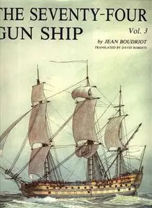 The Seventy-Four Gun Ship Vol.3: Masts - Sails - Riggins (repost)