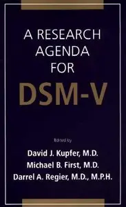 A Research Agenda for DSM-V by David J. Kupfer