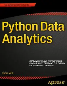 Python Data Analytics: Data Analysis and Science using pandas, matplotlib