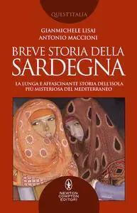 Gianmichele Lisai, Antonio Maccioni - Breve storia della Sardegna