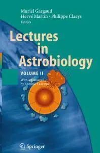 Lectures in Astrobiology: Volume II (Repost)