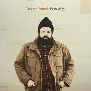 Donovan Woods - Both Ways (2018) [Official Digital Download 24/96]