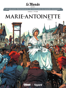 Les Grands Personnages De L'Histoire En Bandes Dessinees - Tome 46 - Marie-Antoinette