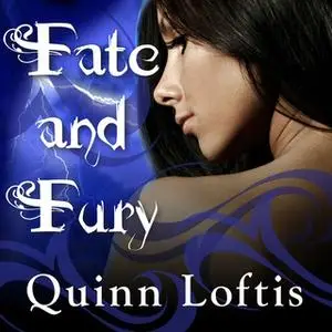 «Fate and Fury» by Quinn Loftis