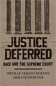 Justice Deferred: Race and the Supreme Court