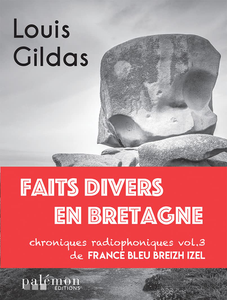 Faits divers en Bretagne - Vol.3 - Louis Gildas