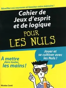 Nicolas Conti, "Cahier de jeux d'esprit et de logique pour les Nuls" (repost)