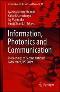 Information, Photonics and Communication: Proceedings of Second National Conference, IPC 2019