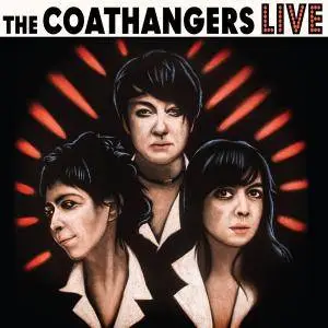 The Coathangers - LIVE (2018) [Official Digital Download]