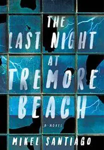 The Last Night at Tremore Beach: A Novel