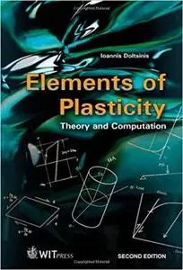 Elements of Plasticity: Theory and Computation