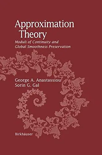 Approximation Theory: Moduli of Continuity and Global Smoothness Preservation