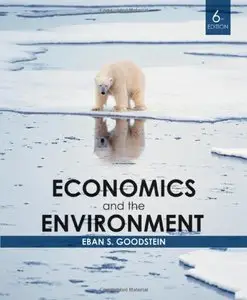 Economics and the Environment, 6 edition (repost)