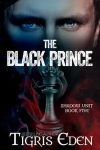 «The Black Prince» by Tigris Eden