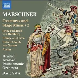 Hradec Králové Philharmonic Orchestra & Dario Salvi - Marschner: Overtures & Stage Music, Vol. 2 (2023)