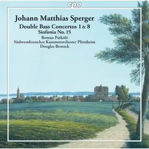 Roman Patkoló, Südwestdeutsches Kammerorchester Pforzheim & Douglas Bostock - Sperger: Double Bass Works (2021)