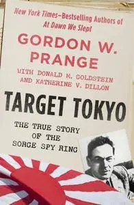 Target Tokyo: The Story of the Sorge Spy Ring