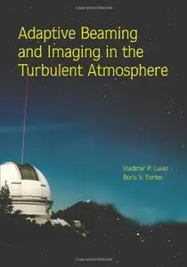 Adaptive Beaming and Imaging in the Turbulent Atmosphere (Repost)