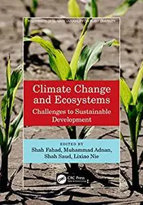 Climate Change and Ecosystems: Challenges to Sustainable Development