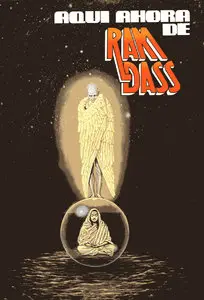Aqui y Ahora de Ram Dass