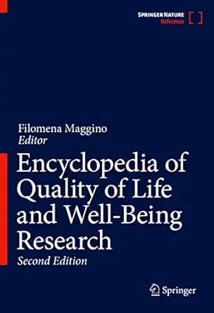 Encyclopedia of Quality of Life and Well-Being Research (2nd Edition)