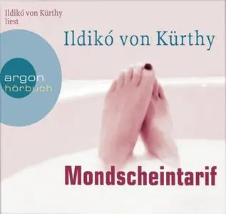 Ildiko von Kürthy - Mondscheintarif