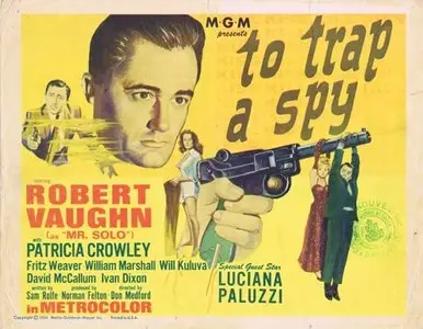 To Trap a Spy - by Don Medford (1964)