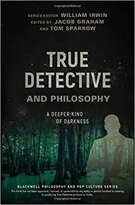 True Detective and Philosophy