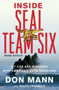 Inside SEAL Team Six: My Life and Missions with America's Elite Warriors (Repost)