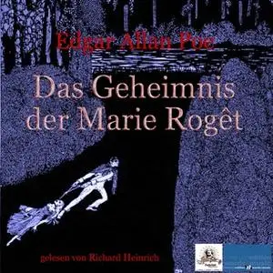 «Das Geheimnis der Marie Rogêt» by Edgar Allan Poe