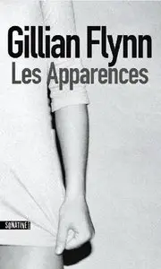 Gillian Flynn, "Les Apparences"