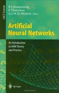 Artificial Neural Networks: An Introduction to ANN Theory and Practice (Repost)
