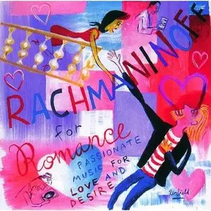 VA - Rachmaninoff for Romance: Passionate Music For Love and Desire (1995)