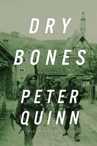 «Dry Bones» by Peter Quinn