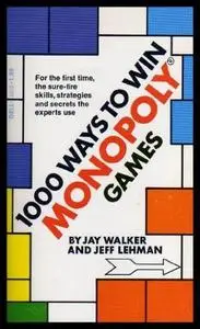 1000 Ways to Win Monopoly Games