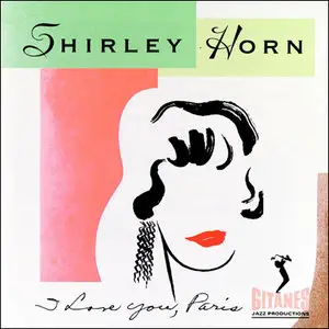 Shirley Horn - I Love You, Paris (1994)