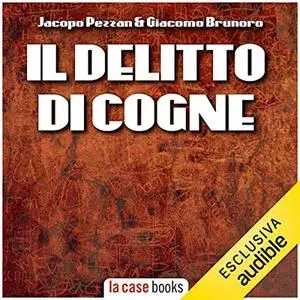 «Il delitto di Cogne» by Jacopo Pezzan, Giacomo Brunoro