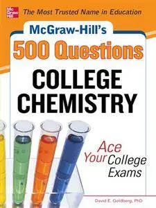 McGraw-Hill's 500 College Chemistry Questions: Ace Your College Exams