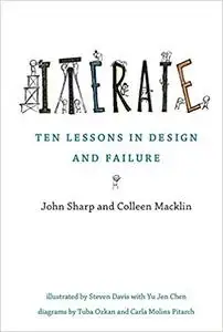 Iterate: Ten Lessons in Design and Failure