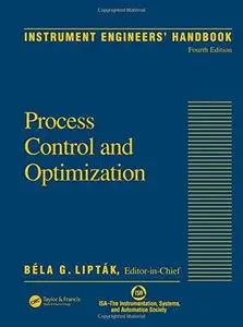 Instrument Engineers' Handbook, Vol. 2: Process Control and Optimization, 4th Edition