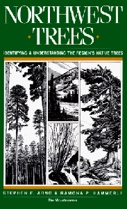 Northwest Trees: Identifying and Understanding the Region's Native Trees