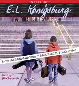 «From the Mixed-Up Files of Mrs. Basil E. Frankweiler» by E.L. Konigsburg