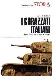 I corazzati Italiani della Seconda Guerra Mondiale
