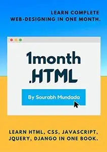 1month.HTML: Learn Complete Web Designing in One Month