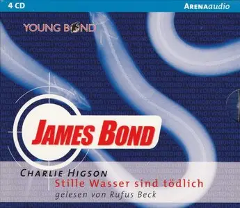 Charlie Higson - Young James Bond: Stille Wasser sind tödlich
