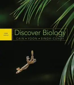 Discover Biology (Core Topics Fourth Edition) (repost)
