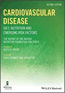 Cardiovascular Disease: Diet, Nutrition and Emerging Risk Factors, 2nd edition