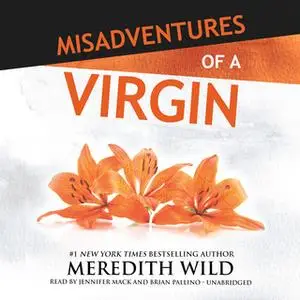 «Misadventures of a Virgin» by Meredith Wild