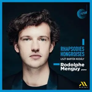 Rodolphe Menguy - Rhapsodies hongroises (2023) [Official Digital Download 24/48]